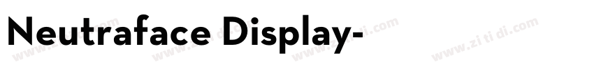 Neutraface Display字体转换